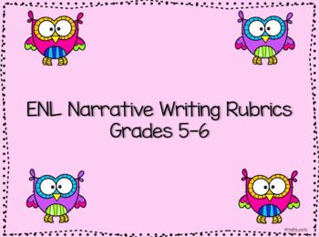 Preview of ENL / ESL  Narrative Writing Rubric Grades 5-6