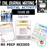 ENL Future Job Journal Writing Activity