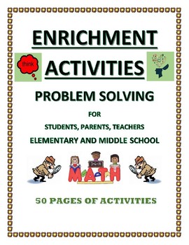 Preview of ENRICHMENT ACTIVITIES - PROBLEM SOLVING