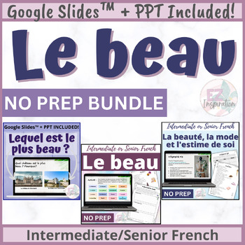 Preview of ENSEMBLE - Le beau - AP® French Bundle Le Beau - MINI UNIT w Google Slides™ PPT