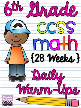 Preview of ENTIRE YEAR of 6th Grade Math Common Core Daily Warm Ups {Weeks 1-28}