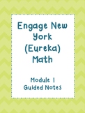 ENY (Eureka) Module 1 Grade 5-GUIDED NOTES FOR STUDENTS