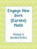 ENY (Eureka) Module 5 Grade 5-GUIDED NOTES FOR STUDENTS