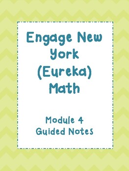 Preview of ENY Module 4 Grade 5-GUIDED NOTES FOR STUDENTS