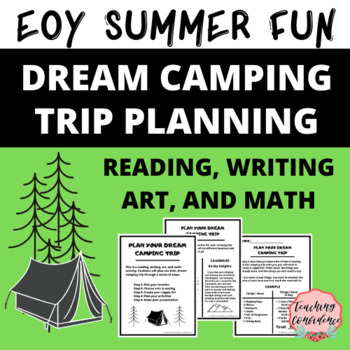 Preview of EOY Dream Camping Trip, End of Year Printable Packet, Distance Learning
