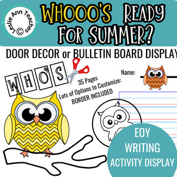Preview of END OF YEAR BULLETIN BOARD & Writing Display Who's Ready for Summer? OWL THEME