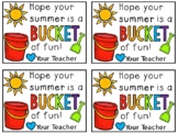EOY Summer Bucket of Fun Gift Tag for Teacher or Students