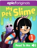 EPIC Books Novel Study - My Pet Slime