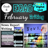 Grade 6 EQAO - February Writing - News Report Writing