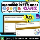 EQUIVALENT ALGEBRAIC EXPRESSION  Assessment | Google Quiz 