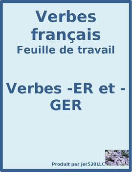 er verbs ger verbs in french verbes er ger worksheet by jer520 llc