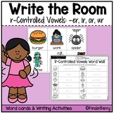 ER IR OR UR Write the Room & Writing Center | R Controlled