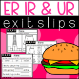 ER, IR, and UR Words Exit Slips [Bossy R] Exit Tickets Ass