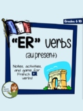 ER Verbs - Notes and activities to Introduce French ER Verbs