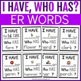 ER Words R Controlled Vowels I Have Who Has