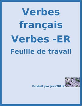 er verbs in french verbes er present tense worksheet 3 by jer520 llc