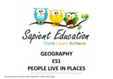 ES1 - AUSTRALIAN GEOGRAPHY - PEOPLE LIVE IN PLACES