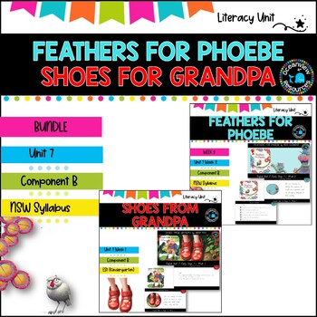 Preview of ES1 UNIT 7 Shoes from Grandpa, Feathers for Phoebe.  Term 2  BUNDLE