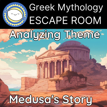 Preview of ESCAPE ROOM - ANALYZING THEME w/ Medusa Greek Mythology