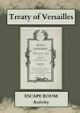 ESCAPE ROOM: The Treaty of Versailles - WWI - Primary Sour