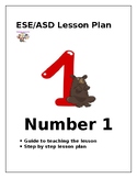ESE/ASD Lesson Plan (Learning Numbers: Number 1)