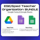 ESE/Sped Teacher Organization BUNDLE - Google Forms (EDITABLE)