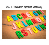 ESL 1 Newcomer Alphabet & Vocabulary Study BUNDLE
