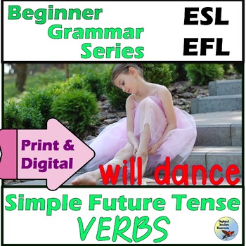 Preview of ESL Beginners Activities Simple Future Tense Verbs Print & Digital