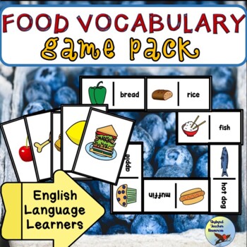 Preview of ESL Activities Vocabulary Food Game Pack Newcomer and Intermediate Levels