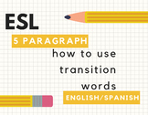 ESL 5 paragraph Essay Transition Words: English/Spanish