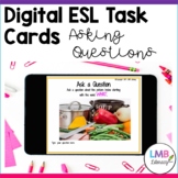 ESL Activities, Digital Task Cards, Asking Questions
