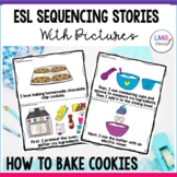 ESL Activities: How to Bake Cookies Sequencing Stories wit