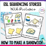 ESL Activities: How to Make a Sandwich Sequencing Stories 