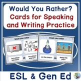 ESL Activities Would You Rather Cards for Speaking & Writing