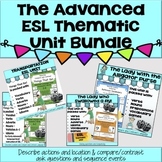 ESL Advanced Level Thematic Bundle - ESL Curriculum and Vo