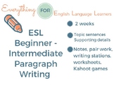 ESL Intermediate: Paragraph Writing Unit