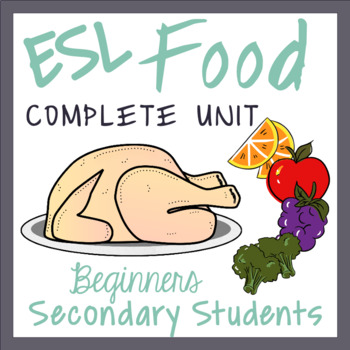 Preview of ESL Beginners Lessons: Food Unit