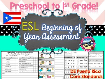 Preview of ESL Beginning of School Year Assessment Preschool - 1st Grade! PR Core Standards