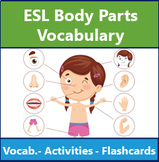 ESL Body Parts Vocabulary, Activities, and Flashcards