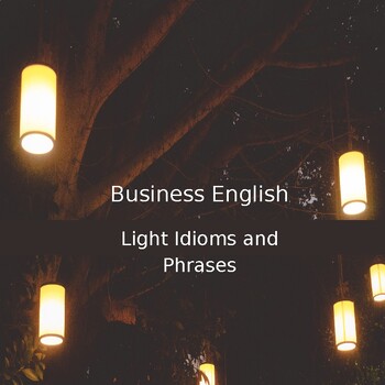 Preview of ESL Business English Idioms and Phrases