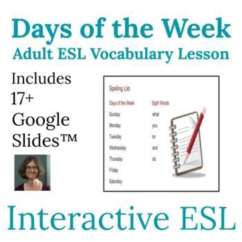 Preview of ESL Calendar and Days of the Week Vocabulary and Spelling Lesson for Adults