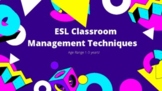 ESL Classroom Management Techniques for children aged 1-3 years