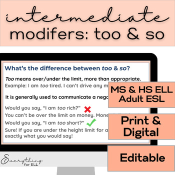 Preview of ESL-ELD Intermediate (B1 & B2) | Adjective & Adverbs Modifiers Too & So