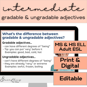 Preview of ESL-ELD Intermediate (B1 & B2) | Gradable & Ungradable Adjectives