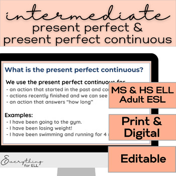 Preview of ESL-ELD Intermediate (B1 & B2) | Present Perfect & Present Perfect Continuous
