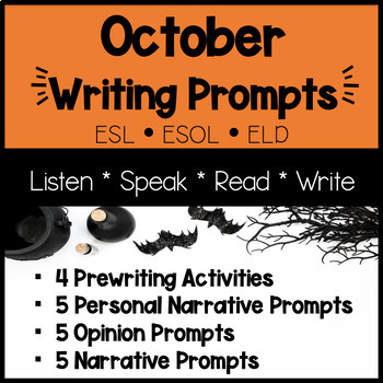 Preview of ESL ELD October Writing Prompts - Personal Narrative, Narrative, and Opinion