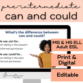 Preview of ESL-ELD Pre-Intermediate for Teens & Adults (A2) | "Can" & "Could"