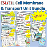 ESL ELL Biology Cell Membrane and Cell Transport Bundle