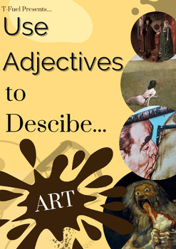 Preview of Use Adjectives, Adverbs & Descriptive language Exercise on Art Masterpieces