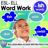 ESL/ELL/ESOL -ISH WORD FAMILY
